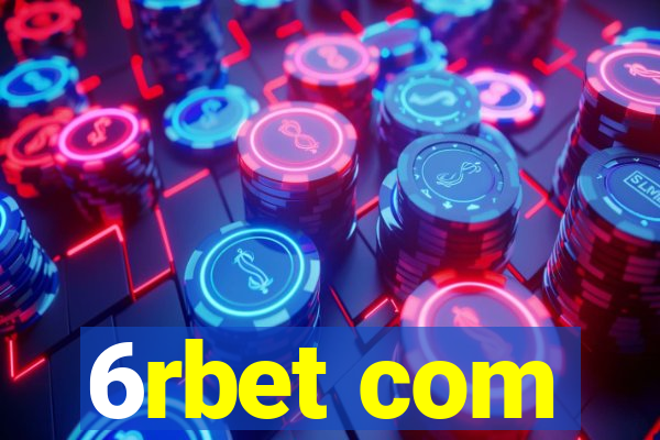 6rbet com